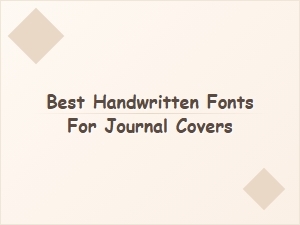 Best Handwritten Fonts for Journal Covers in 2025